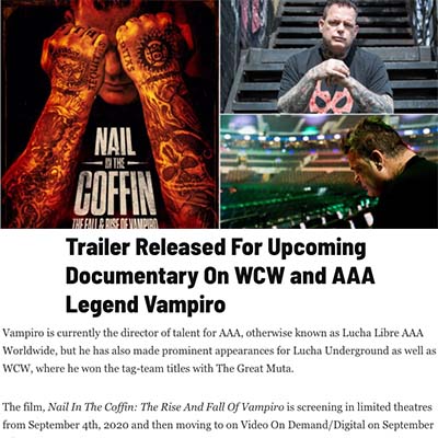 Trailer Released For Upcoming Documentary On WCW and AAA Legend Vampiro